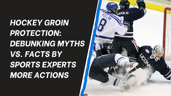 Hockey Groin Protection: Debunking Myths vs. Facts by Sports Experts