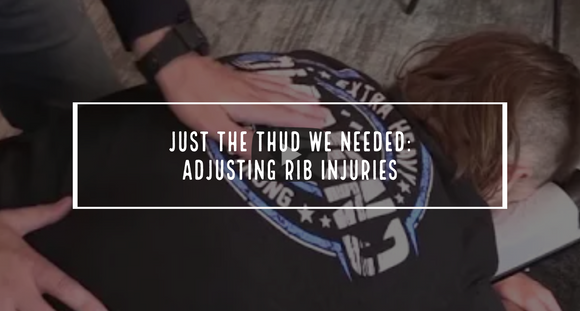 Just The Thud We Needed: Adjusting Rib Injuries