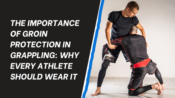 The Importance of Groin Protection in Grappling: Why Every Athlete Should Wear It