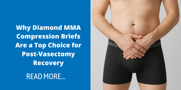 Why Diamond MMA Compression Briefs Are a Top Choice for Post-Vasectomy Recovery