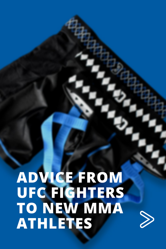 Advice from UFC Fighters to New MMA Athletes